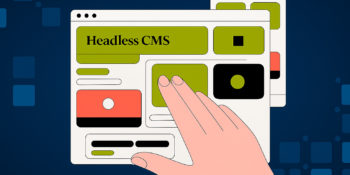 Преимущества Headless CMS для бизнеса
